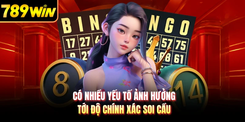 Có nhiều yếu tố ảnh hưởng tới độ chính xác soi cầu